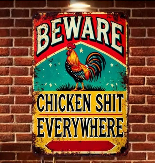 Vintage "Beware Chicken Shit Everywhere" Aluminum Sign, 8x12 Inch - Rustic Wall Decor Metal Plate for Outdoor, Patio, Backyard, Door, Garage, Home, Cafe, Bar, Club, Farmhouse, Garden Wall Art, Novelty Gift