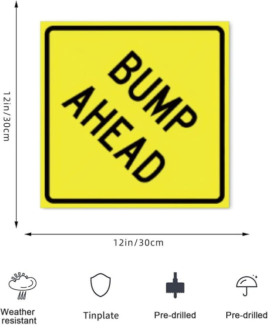 Bump Ahead Road Sign Yellow Metal Tin Sign 12 x 12 Inch