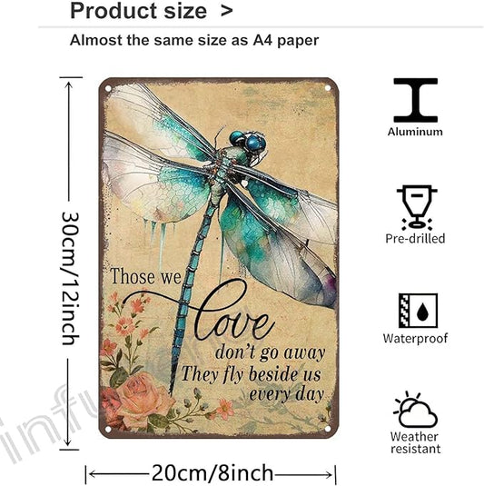 Dragonfly Metal Sign Dragonfly Gifts for Women - Those we Love Don’t go Away They Fly Beside us Every Day, Funny Dragonfly Wall Decor 8x12 inches