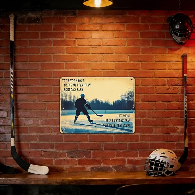 Vintage Ice Hockey Metal Tin Sign It's Not About Being Better Hockey Poster Wall Decor for Bathroom School Farm Bedroom Cafe Wall Art 8x12 Inch