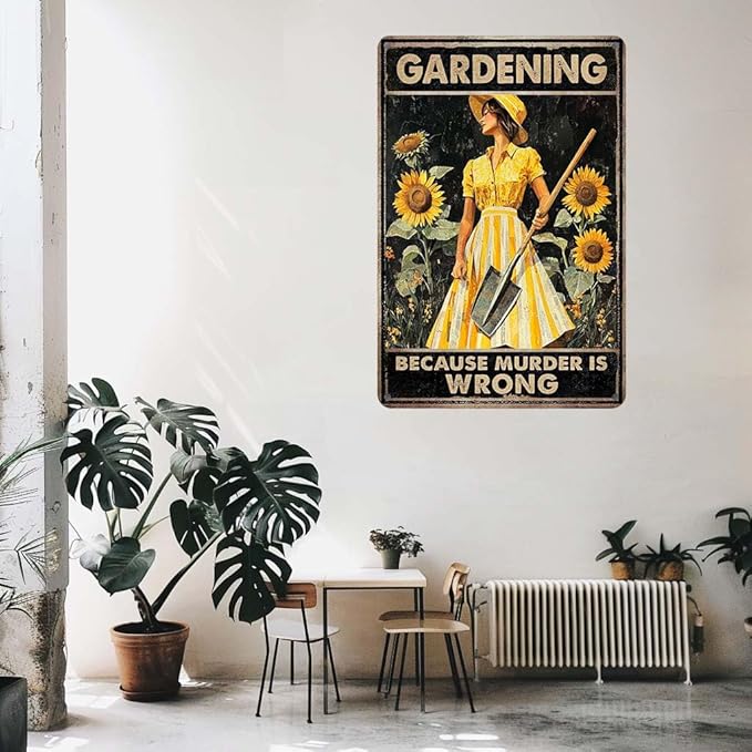 Funny Sign Gardening Because Murder Is Wrong Metal Garden Sign Garden Decor Garden Metal Sign Yard Outdoor 8" x 12"