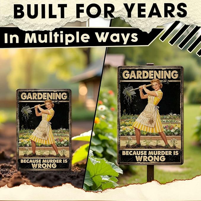 Gardening Because Murder Is Wrong Tin Sign Metal Sign Rustic Garden Decor Outdoor Yard Sign for Gardeners Unique Gifts 8x12Inch