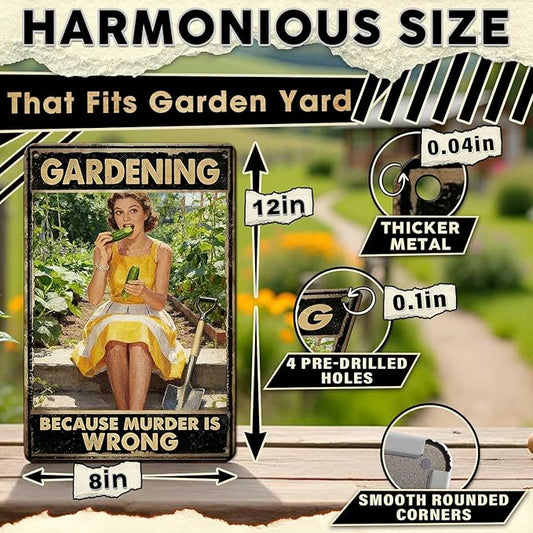 Gardening Because Murder Is Wrong Tin Sign Metal Sign Rustic Garden Decor Outdoor Yard Sign for Gardeners Unique Gifts 8x12Inch