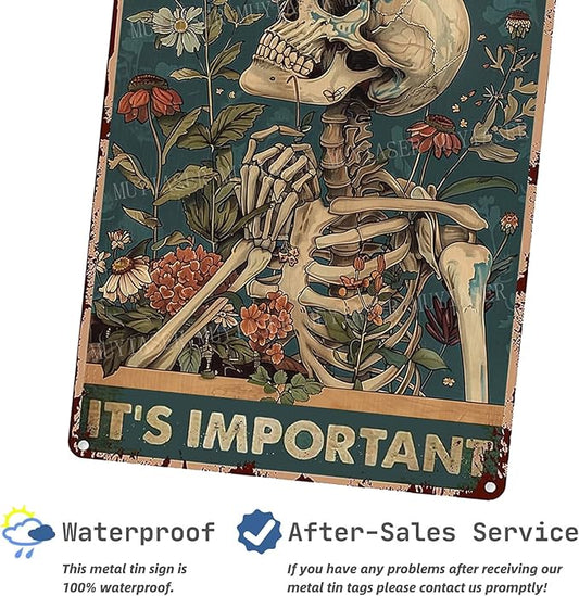 Metal Signs Skeletons Self love isn't selfish It's important Sign Vintage Signs Retro Aluminum Tin Sign for Kitchen Office Home Bar Cafe Decor 8x12 Inch