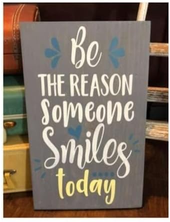 Rustic Wooden Signs Be The Reason Someone Smiles Today Sign Wall Art Decor Kitchen Cafe Pub Decor Gift 8x12 INCH
