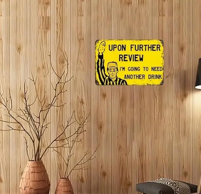 1pc Upon Further Review I Need Another Drink Funny Tin Football Sign Garage Home Sports Bar Decor (8''x12''/20cm*30cm)