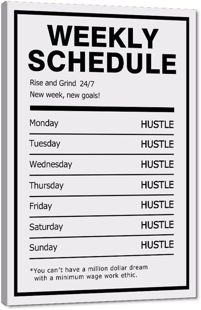 Weekly Schedule Inspirational Wall Art Motivational Entrepreneur Quote Painting Prints on Canvas Success Inspiring Hustle Posters Rise Grind Pictures Artwork Home Office Decor Framed (28" Wx44 H)