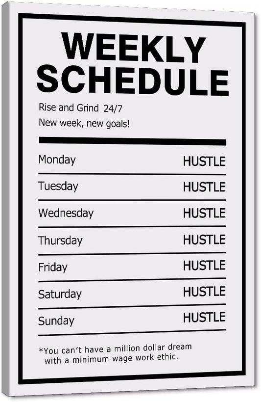 Weekly Schedule Inspirational Wall Art Motivational Entrepreneur Quote Painting Prints on Canvas Success Inspiring Hustle Posters Rise Grind Pictures Artwork Home Office Decor Framed (28" Wx44 H)