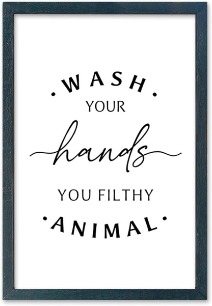 Wash Your Hands Ya Filthy Animal Sign 16"×11" Bathroom Restroom Toilet Laundry Room Humorous Wall Art Decor Funny Quote Washroom for Wood Framed Wall Hanging (Black)