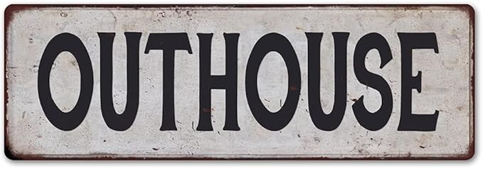 OUTHOUSE Vintage Look Rustic Metal Sign Plaque Retro Signs Wall Decor 6 x 18 Matte Finish Metal 106180035037