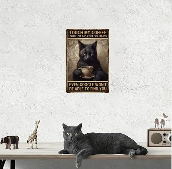 Metal Signs Vintage Funny Touch My Coffee Black Cat Art Poster Tin Signs For Funny Tin Signs Home Bar Kitchen Decoration Sign 8x12 Inch