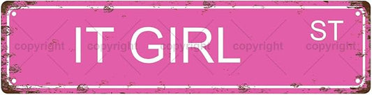 IT GIRL ST GIRLS WOMEN Metal Tin Street Sign Bar Cafe Garage Cave Home Room Wall Bathroom Farmhouse Garden Porch Patio Decor, 16 x 4 Inch