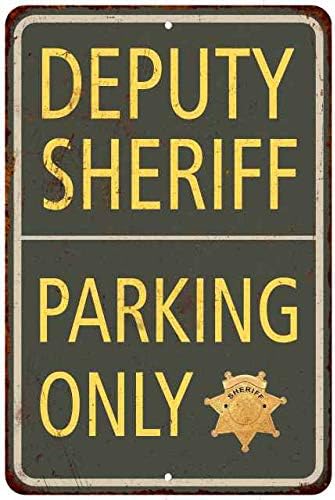 Deputy Sheriff Parking Only Sign Military Signs Police Law Enforcement Sheriff Vintage Décor Plaque Wall Art Rustic Tin 8 x 12 High Gloss Metal 208120062003