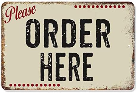 Order Here Sign Putty Restaurant Cafe Pick Up Signs Coffee Shop Decor Vintage Diner Rustic Wall Décor Gift 12 x 18 Matte Finish Metal 112180061056