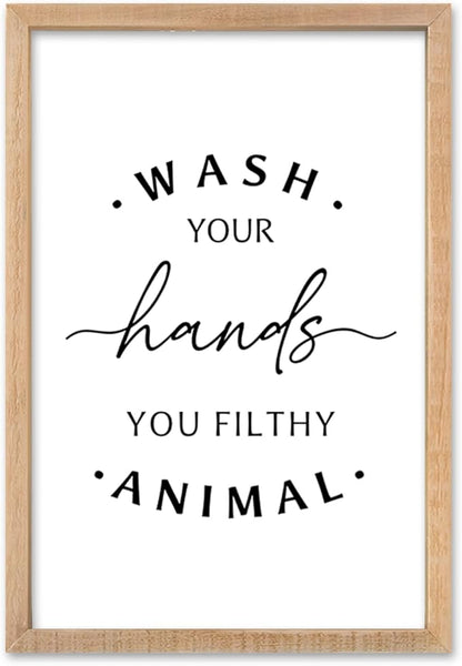Wash Your Hands Ya Filthy Animal Sign 16"×11" Bathroom Restroom Toilet Laundry Room Humorous Wall Art Decor Funny Quote Washroom for Wood Framed Wall Hanging (Wood)