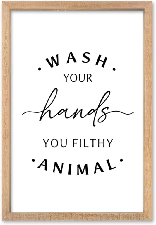 Wash Your Hands Ya Filthy Animal Sign 16"×11" Bathroom Restroom Toilet Laundry Room Humorous Wall Art Decor Funny Quote Washroom for Wood Framed Wall Hanging (Wood)