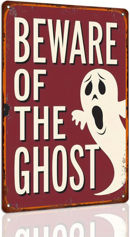 Beware of the Ghost Halloween Metal Tin Sign Vintage Rustic Wall Decor for Halloween Parties Haunted Houses Man Caves and Entryways Decorative Signs Metal Poster 8x12 Inch