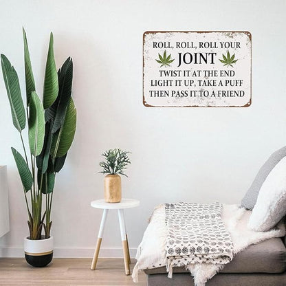 Weed Decor Metal Tin Sign Roll, Roll, Roll Your Joint Twist It At The End Light It Up Rustic Tin Signs Metal Poster for Home Farmhouse Bar Cafe Pub Garage Man Cave Room 12 x 8 Inch