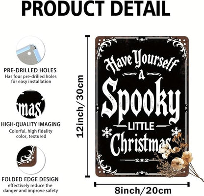 Spooky Little Christmas Metal Tin Sign Vintage Halloween Decor for Home Kitchen Office and Living Room Wall Hanging Metal Poster 8x12 Inch