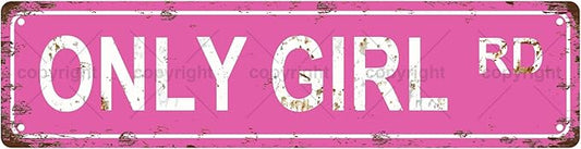 ONLY GIRL RD GIRLS WOMEN Metal Tin Street Sign Bar Cafe Garage Cave Home Room Wall Bathroom Farmhouse Garden Porch Patio Decor, 16 x 4 Inch