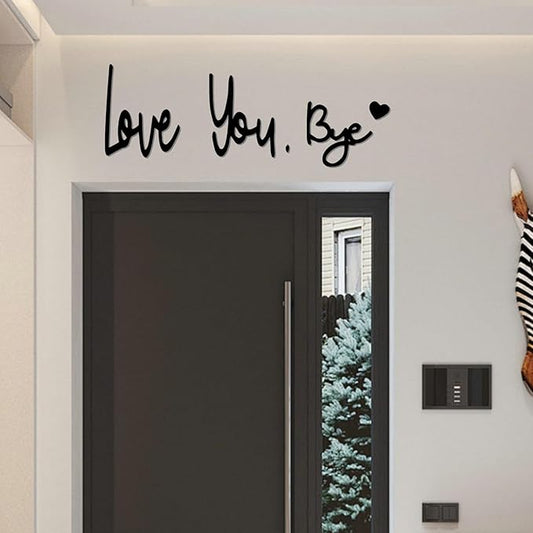 Love You Bye Sign Above Door, Metal Door Topper Wall Decor Express Love and Warm Family Sign for Office Front Bathroom Hallway Entryway Black (LOVE YOU. BYE1)