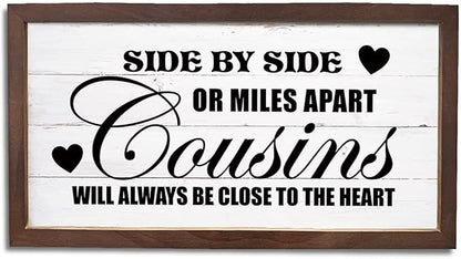 Family Wall Art, Rustic Farmhouse Home Decor for Living Room, Long Distance Gift for Cousins, Wooden Framed Wall Decor, Cousins Will Always Be Close To The Heart Sign, 15×7.5×0.3 inches