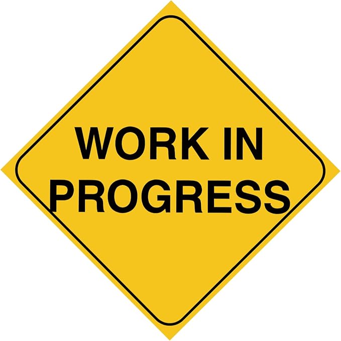 Work In Progress Warning Metal Sign Concept for Do Not Enter The Area, Caution, Danger, Construction Site 12 X 12 Inch