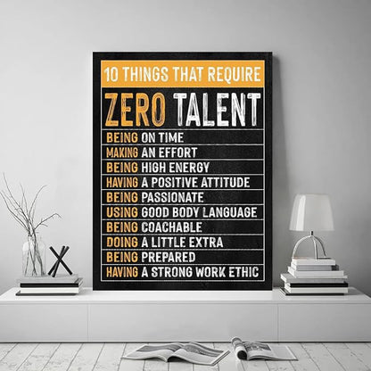 Themed Paintings Wall Art Motivational Office Art Positive Quotes Ten Things That Require Zero Talent Canvas Prints Decor for Office Workplace Classroom Work Gifts Framed Easy to Hang-18 x 24 inches