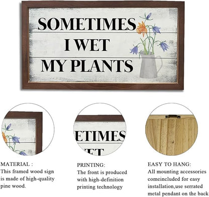 Plant Decoration, Rustic Farmhouse Wall Plaque, Home Decor for Garden Yard Balcony, Plant Lover Decoration Gift, Wooden Framed Wall Decor, Sometimes I Wet My Plants Sign 15×7.5×0.3 inches