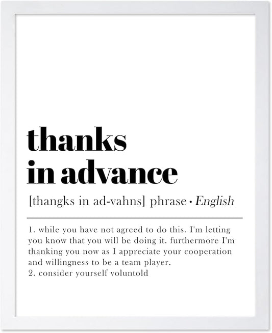 Poster Master Typography Poster - Retro Dictionary Print - Thanks in Advance Definition, Book Page, Funny - Gift for Colleague, Friend - Wall Decor for Home, Office, 16x20 White Framed