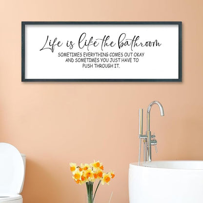FZMHASLWW Funny Bathroom Wall Decor 32"x12" Life Is Like The Bathroom Sign Humor Quote Motivational Push Through It for Toilet Restroom Hanging Art (Black)