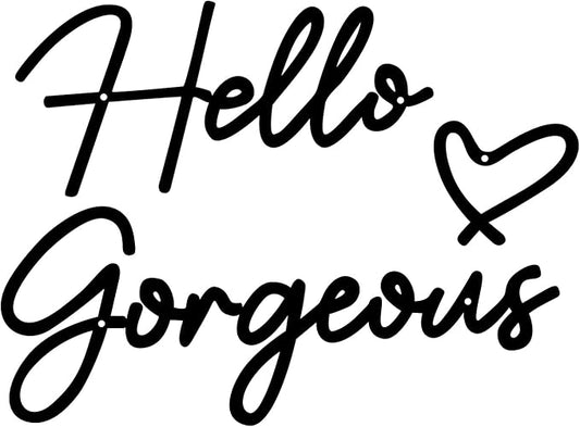 Hello Gorgeous Metal Wall Art Decor Minimalist Metal Words Hello Gorgeous Sign Farmhouse Decor for Home Bathroom Vanity or Makeup Room Living Room Bedroom Office Hotel Wall Decoration (Black)