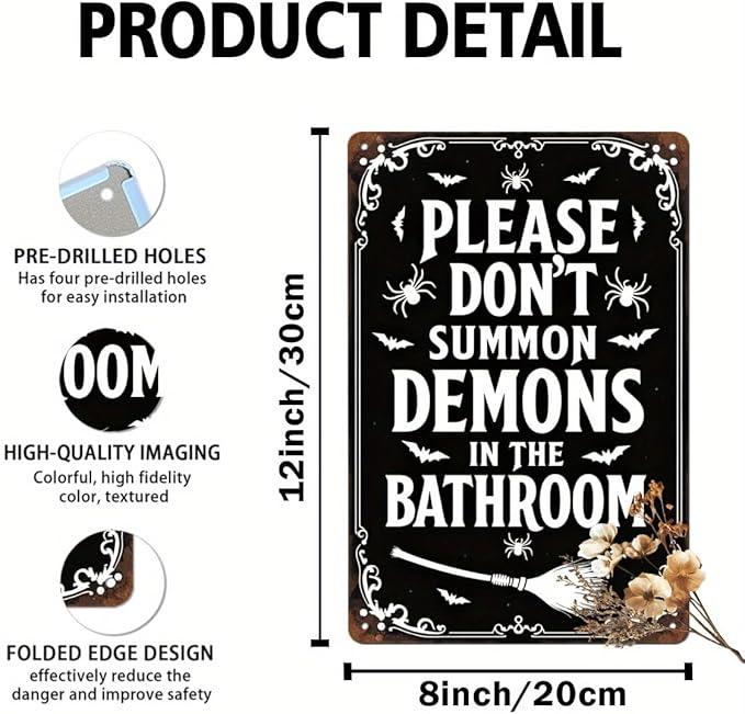 Please Don't Summon Demons in the Bathroom Halloween Metal Tin Sign Vintage Rustic Wall Decor for Bathroom Halloween Party Entryway Home Decor Decorative Signs Metal Poster 8x12 Inch