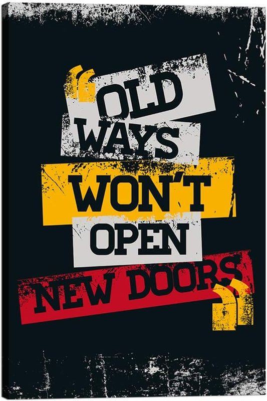 Old Ways Won't Open New Doors-Inspirational Quote Paintings Canvas Pictures Office Wall Art Motivational Posters Colorful Artwork Wooden Framed Home Decor Gallery Wrapped Easy to Hang-12x16 in