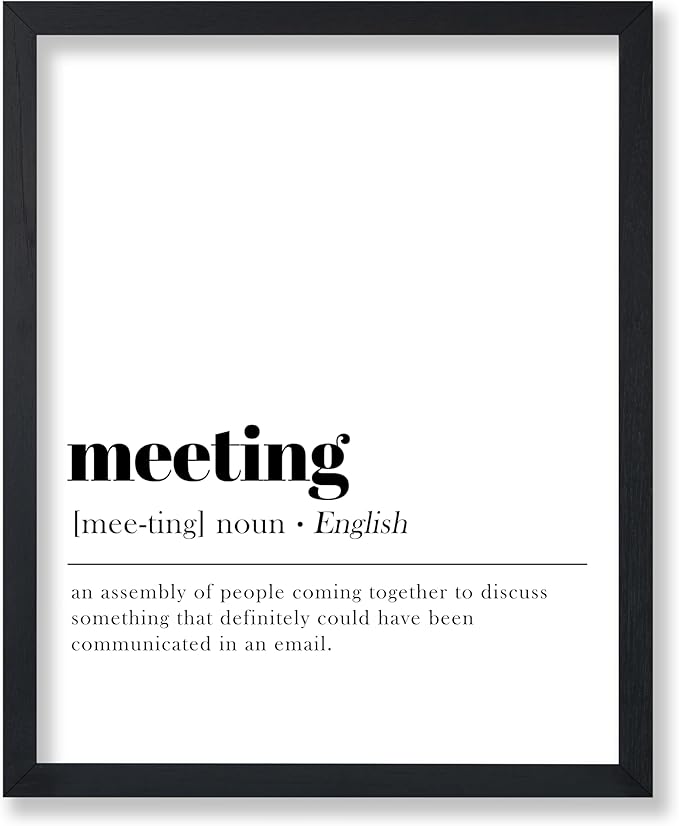 Poster Master Definition of Meeting Print - Typography Poster - Dictionary Art - Minimal Gift for Boss & Colleague - Funny Decor for Office, Workplace or Dorm - 16x20 UNFRAMED Wall Art
