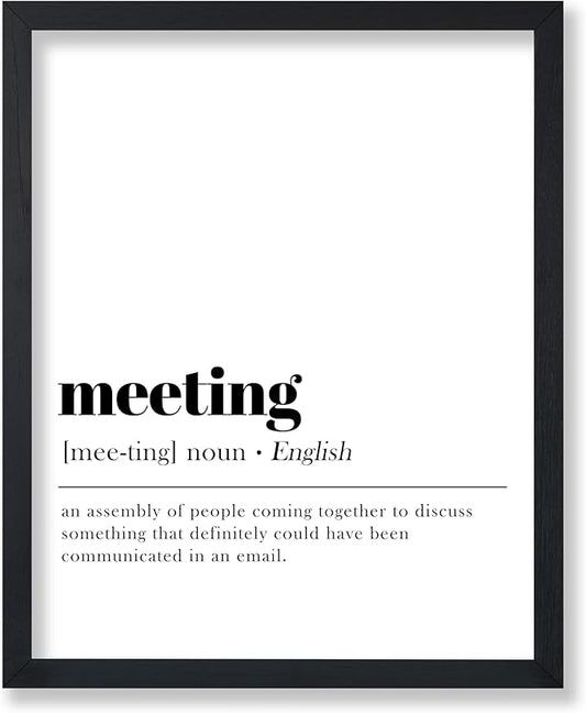 Poster Master Definition of Meeting Print - Typography Poster - Dictionary Art - Minimal Gift for Boss & Colleague - Funny Decor for Office, Workplace or Dorm - 16x20 UNFRAMED Wall Art
