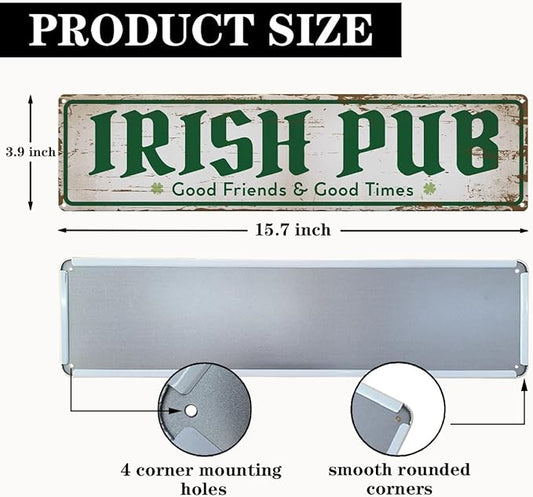 Rustic Bar Decor Metal Wall Sign, “Irish Pub – Good Friends & Good Times” Vintage Tin for Wet Bar, Lounge, Kitchen or Entryway, Weather-Resistant, 15.8 x 4 Inch