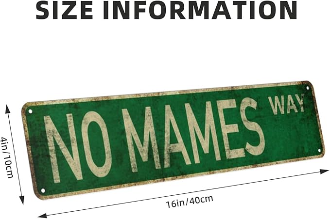 Vintage Signs No Mames Way Sign Street Sign Retro Metal Sign for Home Bar Coffee Garden Indoor Ourdoor Decor,Aluminium 4x16 Inch