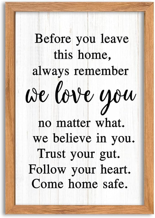 AuraPeak Before You Leave This Home Sign for We Love You Inspirational Quotes Laundry Room Living Room Wall Decor Family Entryway kitchen Wall Hanging Art (16"×10" Wood)