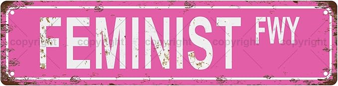 FEMINIST FWY GIRLS WOMEN Metal Tin Street Sign Bar Cafe Garage Cave Home Room Wall Bathroom Farmhouse Garden Porch Patio Decor, 16 x 4 Inch