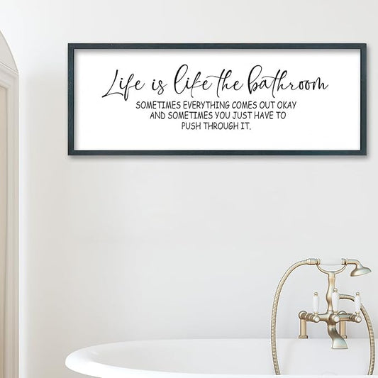 FZMHASLWW Funny Bathroom Wall Decor 32"x12" Life Is Like The Bathroom Sign Humor Quote Motivational Push Through It for Toilet Restroom Hanging Art (Black)