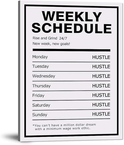 Weekly Schedule Inspirational Wall Art Motivational Entrepreneur Quote Painting Prints on Canvas Success Inspiring Hustle Posters Rise Grind Pictures Artwork Home Office Decor Framed (18”Wx24”H)