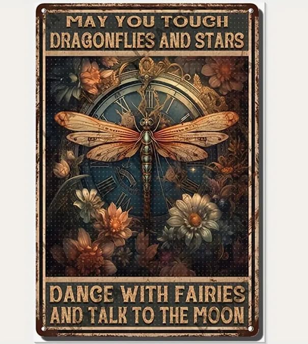 Vintage Metal Tin Signs Retro May You Touch Dragonflies And Stars Dance With Fairies And Talk To The Moon Metal Sign Garage Man Cave Bar Kitchen Nostalgic Retro Sign Decor 8x12 Inch