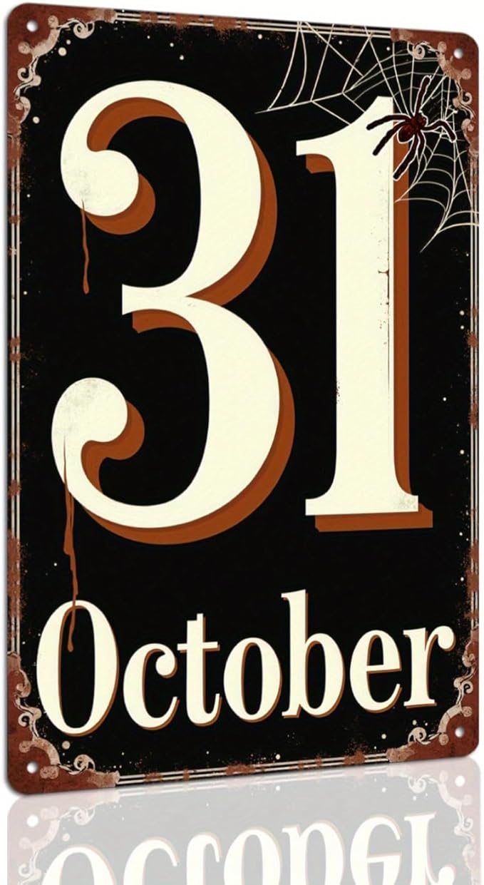 Halloween Metal Tin Sign October 31st Vintage Wall Decor for Halloween Parties Farmhouse Entryways Rustic Living Rooms Autumn Home Decor Metal Poster 8x12 Inch