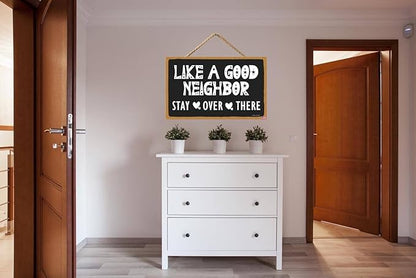 Like a Good Neighbor Stay Over There - Vintage Wall Decor Art, Funny Decorations, Rustic Farmhouse Wall Pediments Art Home Decor (CA7US-018)