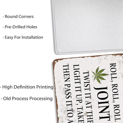 Weed Decor Metal Tin Sign Roll, Roll, Roll Your Joint Twist It At The End Light It Up Rustic Tin Signs Metal Poster for Home Farmhouse Bar Cafe Pub Garage Man Cave Room 12 x 8 Inch