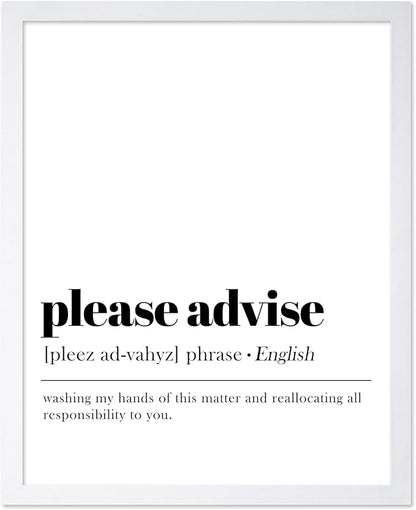 Poster Master Vintage Typography Poster - Retro Dictionary Print - Please Advise Definition, Book Page, Funny - Gift for Colleague, Friend - Wall Decor for Home, Office, 16x20 White Framed