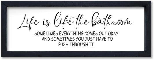 Life Is Like The Bathroom Sign Funny Motivational Quote Wall Decor 16"×6" Small Wood Framed for Bathroom Restroom Wall Hanging Art (Black)