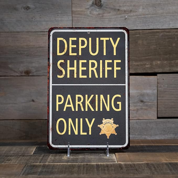 Deputy Sheriff Parking Only Sign Military Signs Police Law Enforcement Sheriff Vintage Décor Plaque Wall Art Rustic Tin 8 x 12 High Gloss Metal 208120062003