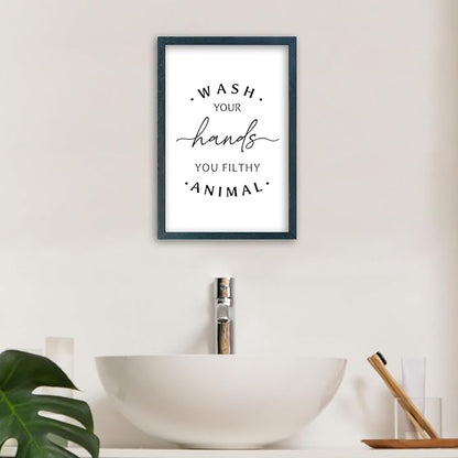 Wash Your Hands Ya Filthy Animal Sign 16"×11" Bathroom Restroom Toilet Laundry Room Humorous Wall Art Decor Funny Quote Washroom for Wood Framed Wall Hanging (Black)